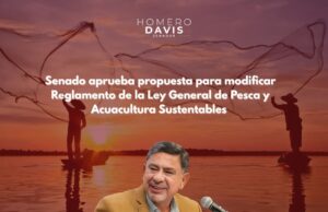 Pleno del Senado aprueba propuesta del Senador Homero Davis Castro para modernizar el reglamento pesquero