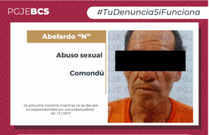 CUMPLIMENTA PGJE ORDEN DE APREHENSIÓN POR ABUSO SEXUAL DE MENOR EN COMONDÚ
