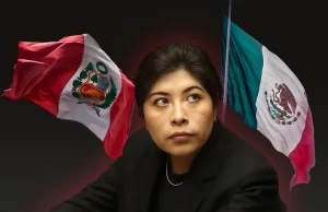 Perú rompe relaciones diplomáticas con México por asilo a ex primera ministra Betssy Chávez
