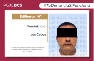 ASEGURA PGJE A PROBABLE RESPONSABLE DE FEMINICIDIO EN SAN JOSÉ DEL CABO