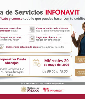 INFONAVIT ACERCA CRÉDITOS Y SOLUCIONES DE PAGO A TRABAJADORES DE BAJA CALIFORNIA SUR