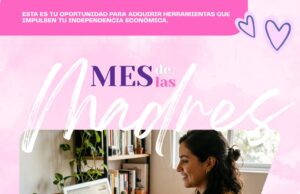Convocan a madres de Los Cabos a profesionalizarse mediante programa de becas para mamás emprendedoras