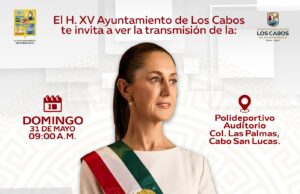 Los Cabos seguirá la segunda rendición de cuentas de la presidenta Claudia Sheinbaum Pardo