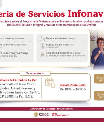 INFONAVIT ACERCA CRÉDITOS Y SOLUCIONES DE PAGO A TRABAJADORES DE LA PAZ
