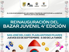 Invitan a la reinauguración de la cuarta edición del Bazar Juvenil en San José del Cabo