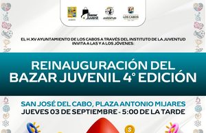 Invitan a la reinauguración de la cuarta edición del Bazar Juvenil en San José del Cabo