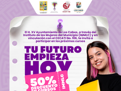 Ofrece Instituto de las Mujeres de Los Cabos becas del 50% para capacitación laboral en coordinación con CECATI 106